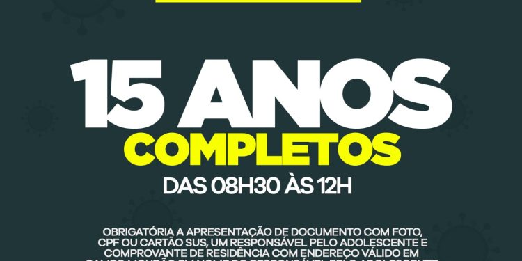 Vacinação para adolescentes com 15 anos, neste sábado