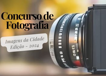 Concurso de Fotografias “Imagens da Cidade” abre inscrições nesta sexta-feira, dia 5