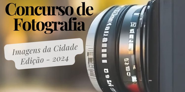 Concurso de Fotografias “Imagens da Cidade” abre inscrições nesta sexta-feira, dia 5