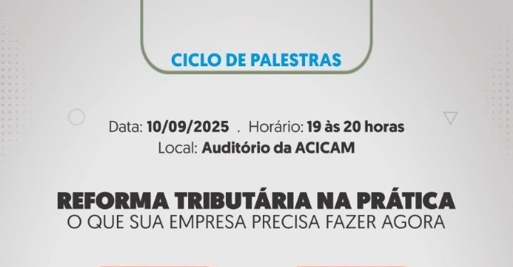 Reforma Tributária será tema de palestra, em setembro, na Acicam