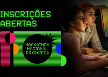 1º Hackathon Nacional do Rádio está com inscrições abertas