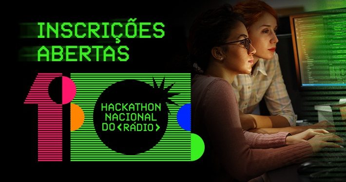 1º Hackathon Nacional do Rádio está com inscrições abertas