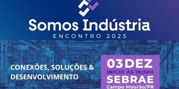 Campo Mourão sedia “Encontro 2025 – Somos Indústria” nesta quarta-feira
