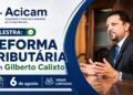 Quinta-feira: Acicam promove palestra sobre Reforma Tributária