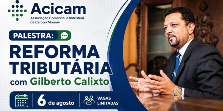Quinta-feira: Acicam promove palestra sobre Reforma Tributária